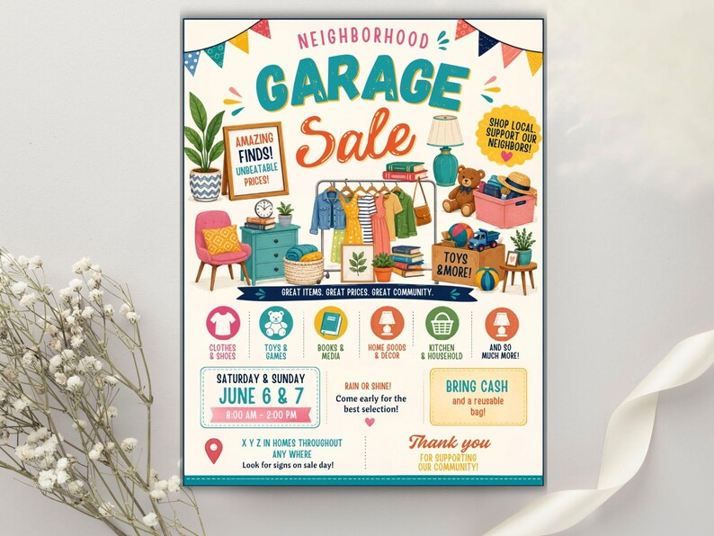 May include: A colorful flyer for a Neighborhood Garage Sale featuring illustrations of clothing on a rack, a pink chair, a teddy bear, and various household items. The text includes dates June 6 & 7, times 8:00 AM - 2:00 PM, and categories like clothes, toys, books, and home goods.