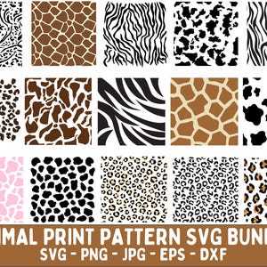 May include: A collection of animal print patterns in various designs, including zebra stripes, leopard spots, giraffe patterns, and cow spots. The image also includes the text "ANIMAL PRINT PATTERN SVG BUNDLE" with file type options.