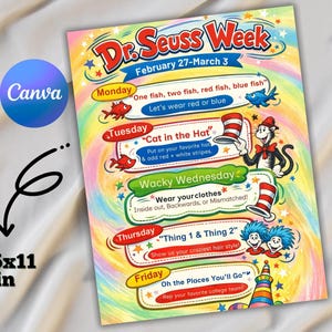 May include: A colorful Dr. Seuss Week poster, 8.5x11 inches, with a rainbow background. It features themed daily activities, including "One fish, two fish," "Cat in the Hat," and "Thing 1 & Thing 2." The poster is designed with playful illustrations and text.