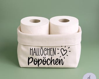 Toilettenpapier Aufbewahrung "Hallöchen Popöchen" | Klopapier Utensilo | Bad & Gäste WC Körbchen