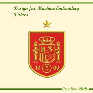Puede incluir: Un diseño de bordado a máquina con el escudo nacional de España sobre un escudo rojo con borde dorado, coronado por una estrella dorada. El texto dice Design for Machine Embroidery, 3 Sizes, 19, 09, RF, EF, PLVS y VLTRA.