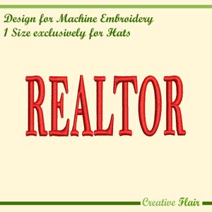 May include: Red embroidered "REALTOR" design for machine embroidery, exclusively for hats. The design is displayed on a cream background with green text at the top and bottom. The text "Creative Flair" is at the bottom.