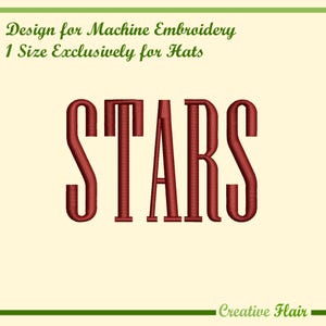 以下が含まれることがあります： 太字の赤いフォントで「STARS」という言葉が書かれたミシン刺繍のデザイン。「1 Size Exclusively for Hats」という文字が「STARS」の上にあります。「Creative Flair」という言葉が一番下にあります。