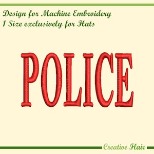 May include: Red embroidered "POLICE" design for machine embroidery, exclusively for hats. The design is in a bold, sans-serif font, with the text prominently displayed against a cream background. The design also includes the text "Design for Machine Embroidery" and "1 Size exclusively for Hats".