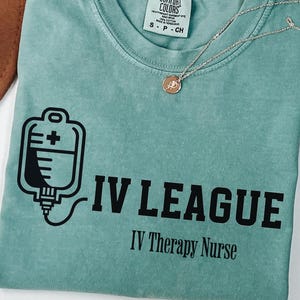Funny IV Therapy Nurse Shirt, Infusion Nurse T-shirt, IV League Vascular Access Nurse, Gift for Nurses, Shirt for RN, Nurse Appreciation