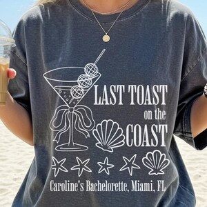 Coastal Bachelorette Shirt, Last Toast Bach Party Shirt, Beach Bach Tee, Custom Coastal Fisherman Aesthetic Bridal Party Comfort Colors Tees