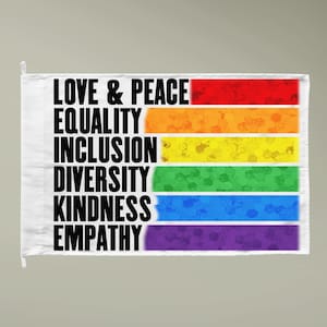 Love Peace Equality Inclusion Diversity Kindness Empathy Double-Sided Flags Anti Trump Woke Activist Protester Resist Rainbow Flags