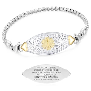 May include: A silver medical alert bracelet with a box chain and an oval plaque featuring a gold-tone Star of Life emblem and scrollwork. The plaque is flanked by two gold-tone hearts. The reverse side displays text: RACHEL HILL (1988) STRESS STEROIDS REQD NO IV / BP/ NEEDLES: L ARM PORT: RIGHT CHEST HTN/ TYPE 2 DIABETES ICE: DOUG 858-240-1389.