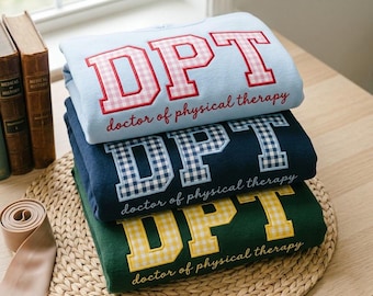 Physical Therapy Embroidered Sweatshirt, Applique Doctor of Physical Therapy Gift, Comfy DPT Pullover