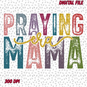 PRAYING MAMA ERA Valentine&#39;s Svg, Digital Download Png, Christian Png, Boho Sleeve Minimalist Design, Easter Png, Christian Crewneck