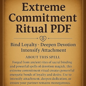 Puede incluir: Un PDF digital con fondo marrón y bordes ornamentados. El texto dice "Extreme Commitment Ritual PDF" con detalles sobre hechizos de unión y devoción. La imagen incluye el logotipo de Digital Witchcrafft Co.