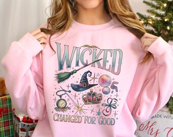Wicked Change For Good Sweatshirt, Defy Gravity Broomstick Magic Wand Hoodie, Wicked Watercolor Shirt, Wicked Musical Crewneck, 334450
