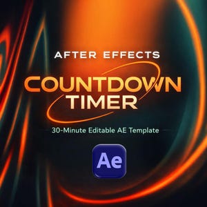 May include: A digital graphic with the words "AFTER EFFECTS COUNTDOWN TIMER" in orange and white. The image has a dark background with orange and yellow curved lines. The text "30-Minute Editable AE Template" is also present.