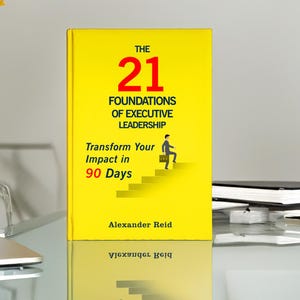 Executive Leadership Guide | Transform Your Impact in 90 Days | Leadership Book (Digital PDF Download)