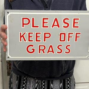 Old Metal Sign - Keep Off the Grass