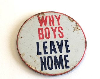 1960s Why Boys Leave Home Pin