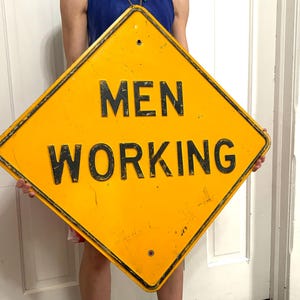Old Embossed Men Working Sign