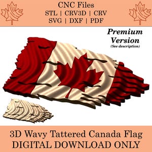 Puede incluir: Una descarga digital 3D de una bandera canadiense ondulada y deshilachada. La bandera es roja y blanca con una hoja de arce roja en el centro. La bandera está diseñada para ser cortada con una máquina CNC. Los formatos de archivo incluidos son STL, CRV3D, CRV, SVG, DXF y PDF.