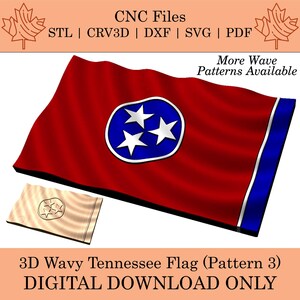 May include: A digital download of a 3D wavy Tennessee flag design. The flag is red with a blue circle in the center containing three white stars. The design is available in STL, CRV3D, DXF, SVG, and PDF formats.
