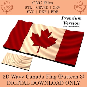 Puede incluir: Representación 3D de la bandera canadiense ondulada, roja y blanca, con una hoja de arce. También hay un recorte de madera de la hoja de arce. El texto indica formatos de archivo CNC. El texto en la parte inferior dice "3D Wavy Canada Flag (Pattern 3) DIGITAL DOWNLOAD ONLY."