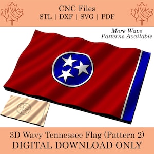 May include: A digitally rendered 3D wavy Tennessee flag in red, white, and blue. The flag features three white stars within a blue circle, set against a red background. The image includes the text "CNC Files" and "DIGITAL DOWNLOAD ONLY."
