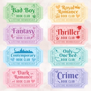 May include: A collection of eight colorful book club tickets. Each ticket features a different genre: Bad Boy, Royal Romance, Fantasy, Thriller, Contemporary, Only One Bed, Dark Romance, and Crime. Each ticket includes the text "BOOK CLUB" and "LIFETIME MEMBERSHIP".
