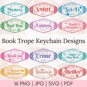 May include: A collection of motel-style keychain designs, each with a different book trope theme. The designs include text such as "Mystery," "Smut," "Sci-Fi," "Bad Boy," "Fantasy," and "Dark Romance." The phrase "Book Trope Keychain Designs" is also present.