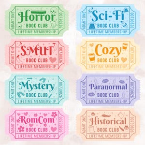 May include: Set of eight colorful book club tickets. Each ticket features a different genre: Horror, Sci-Fi, Smut, Cozy, Mystery, Paranormal, RomCom, and Historical. Includes the text "BOOK CLUB" and "LIFETIME MEMBERSHIP".