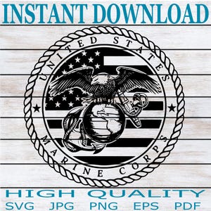 May include: A black and white graphic of the United States Marine Corps emblem. The emblem features an eagle perched atop a globe, with an anchor and the American flag in the background. The words "United States Marine Corps" are in a circular border. Text at the top reads "INSTANT DOWNLOAD".