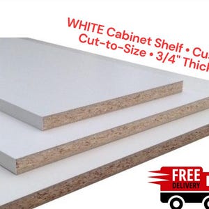 WHITE Cabinet Shelf • Custom Cut-to-Size • 3/4&quot; Thick • white melamine shelves for Kitchen, Bath, Closet, Laundry, Office