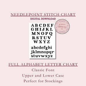 May include: A needlepoint stitch chart digital download featuring a full alphabet letter chart in a classic font. The black text on a white background displays both uppercase and lowercase letters from A to Z. A circular logo reads Sunday Stitching Co.