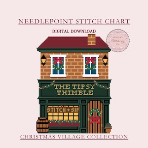 May include: Digital needlepoint stitch chart featuring a pixelated illustration of a Christmas village shop called "The Tipsy Thimble." The shop has a brick facade, festive decorations, and the text "Stitch + Sip."