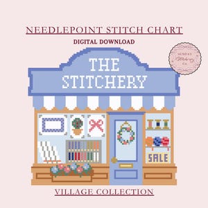 May include: A digital needlepoint stitch chart featuring a pixelated illustration of a shop called "The Stitchery." The shop has a blue awning, a blue door, and a "SALE" sign. The image includes the text "Village Collection."