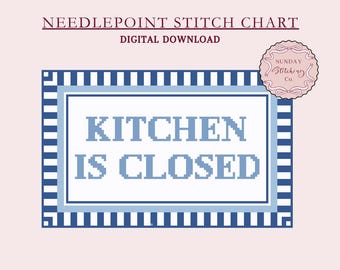 Needlepoint Chart - Kitchen Is Closed sign - digital PDF download, counted cross stitch pattern