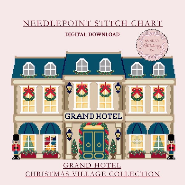 Christmas Village Needlepoint Chart - "Grand Hotel" - Instant digital PDF download, Cross Stitch pattern, DIY charted canvas