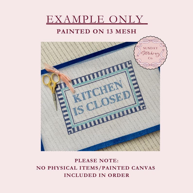 Needlepoint Chart - Kitchen is Closed Sign - Digital PDF Download ...