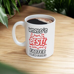 Funny Dad Mug, Gift for Dad from Kids, World&#39;s Best Farter Coffee Mug, Father’s Day Gift, Birthday Present for Him, Dad Joke Cup