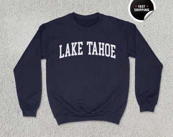 Lake Tahoe sweatshirt, Lake Tahoe shirt, California gift, Nevada hoodie, mountain sweatshirt, travel souvenir, unisex sweatshirt
