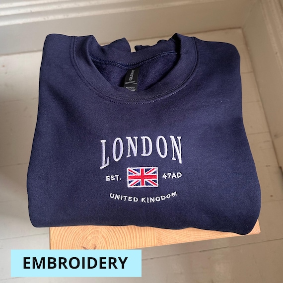 London Sweatshirt, London Embroidery, England Gift, London, London Shirt, Soft and Comfortable Shirt,Hoodie, T-shirt,Sweatshirt, UK