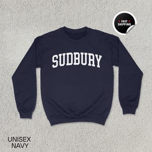 Sudbury Sweatshirt, Sudbury Shirt, Canada Gift, Sudbury Hoodie, Ontario Shirt, Canadian City Souvenir, Northern Ontario, Unisex Sweatshirt