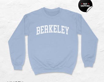 Berkeley Sweatshirt, Berkeley Shirt, California Gift, Berkeley Hoodie, Cali Shirt, Berkeley Souvenir, Unisex Sweatshirt
