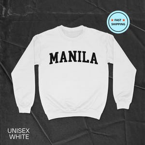 Manila Sweatshirt, Manila Shirt, Philippines Gift, Manila Hoodie, Asia Travel Tee, Manila Souvenir, Unisex Sweatshirt, Asia shirt