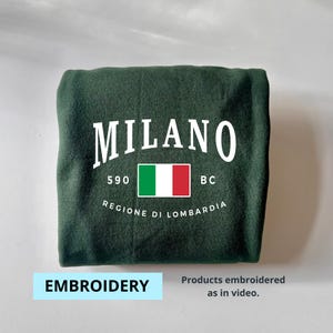 Milano Sweatshirt, Milano Embroidery, Italy Gift, Milan Souvenir, Milano Shirt, Italia Soft and Comfortable Shirt, Milano Hoodie, T-shirt