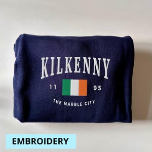Kilkenny Sweatshirt, Kilkenny Shirt, Irland Sweatshirt, Stickerei, Irland Geschenk, Irland Shirt, Shirt, Hoodie, T-shirt, Sweatshirt