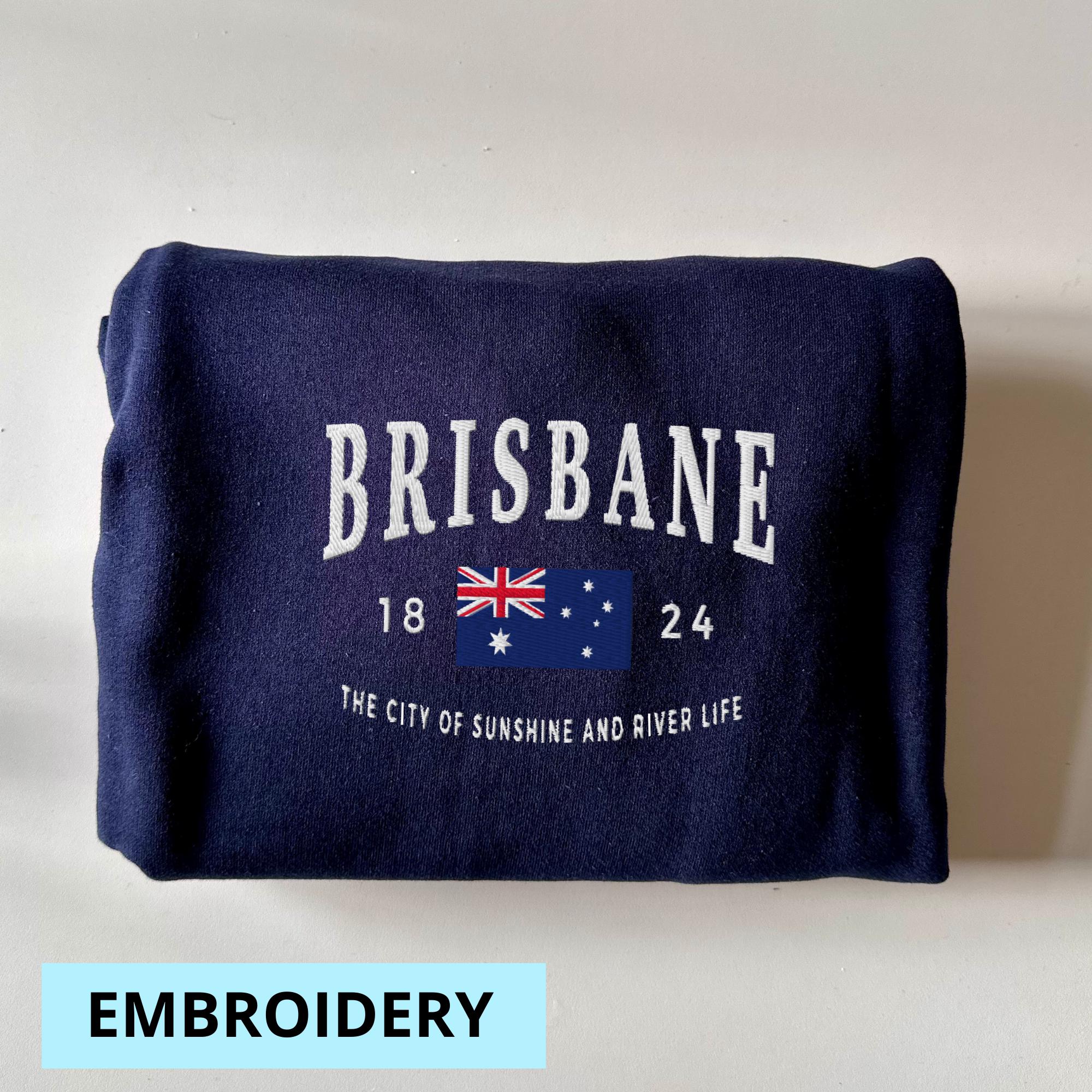 Brisbane Sweatshirt, Brisbane Shirt, Australia Sweatshirt, Australia shirt, Embroidery, Australia Gift, Shirt, Hoodie, T-shirt, Sweatshirt