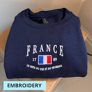 Frankreich Sweatshirt, Frankreich Stickerei, Frankreich Geschenk, Frankreich Souvenir, Frankreich Hemd, weiches und bequemes Hemd, gestickter Hoodie, T-Shirt