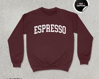 Espresso Sweatshirt, Espresso Shirt, Coffee Lover Gift, Espresso Hoodie, Caffeine Shirt, Espresso Souvenir, Unisex Sweatshirt