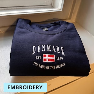 Sweat-shirt Danemark, broderie Danemark, cadeau Danemark, souvenir du Danemark, chemise Danemark, chemise douce et confortable, sweat à capuche, T-shirt, pull