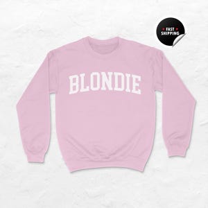 Blondie Sweatshirt, Blondie Shirt, Blonde Hair Gift, Blondie Queen Crewneck, Blondie Hoodie, Unisex Sweatshirt, Hair Lover Shirt, Blonde