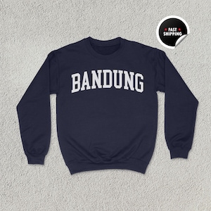 Bandung Sweatshirt, Bandung Shirt, Indonesia Gift, Travel Lover, Bandung Crewneck, Unisex Sweatshirt, Bandung Hoodie, Java Shirt